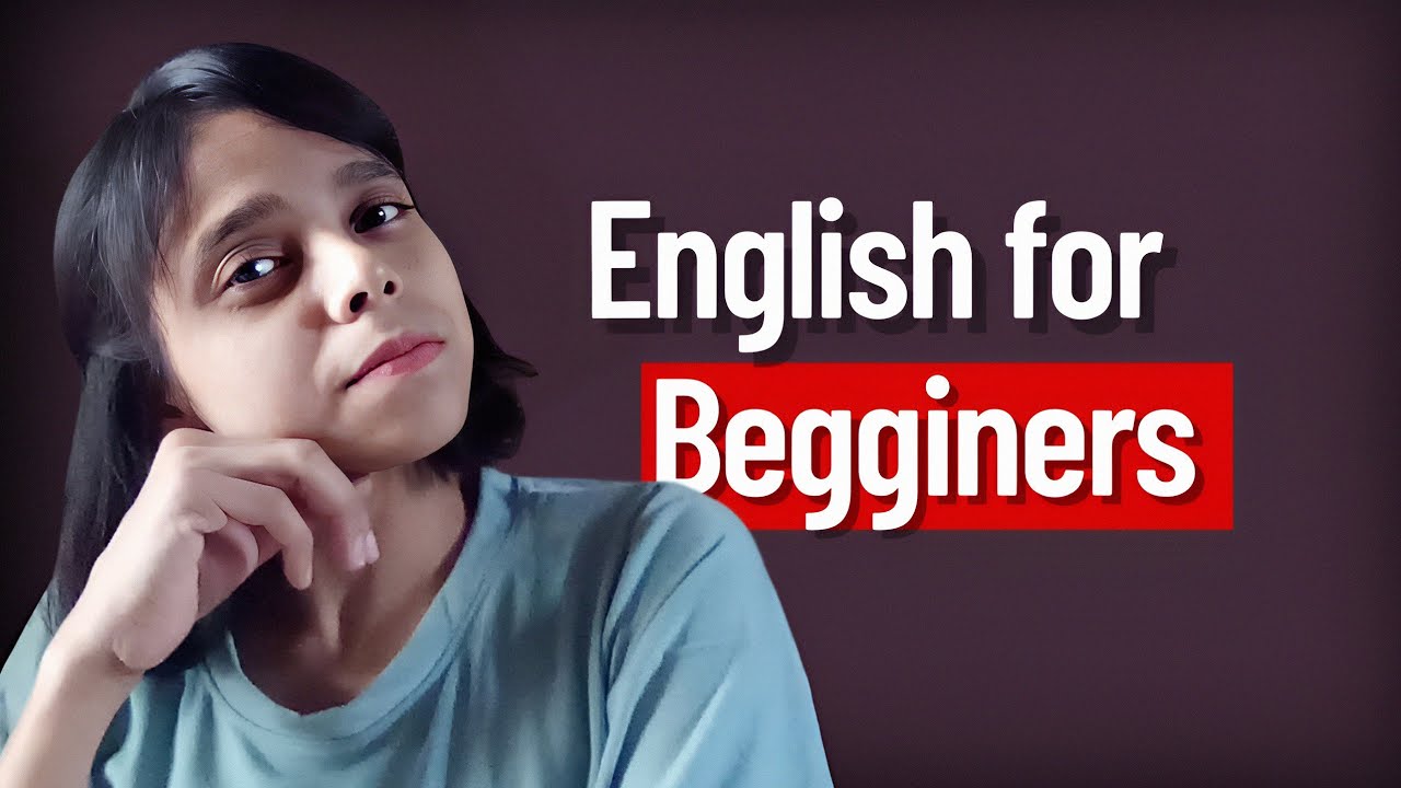 How To Learn English As A Begginer| English For Beginners - YouTube