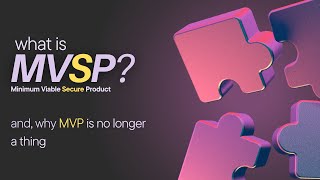 What is a Minimum Viable Secure Product (MVSP)?