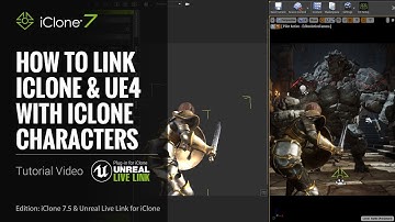 Unreal Live Link Plug-in Tutorial - How to Link iClone & Unreal Engine with iClone Characters