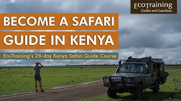 EcoTraining Kenya Safari Guide Course | Discover East Africa