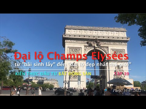 Video: Xem và Làm gì quanh Đại lộ Champs-Élysées ở Paris