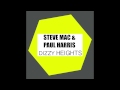 Steve Mac &amp; Paul Harris - Dizzy Heights