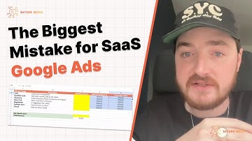 The #1 Google Ads Mistake 90% of SaaS Companies Make