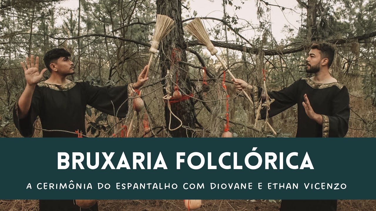 BRUXARIA FOLCLÓRICA | A cerimônia do Espantalho com Diovane e Ethan Vicenzo