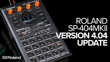 Roland SP-404MKII v4.04 Update Overview