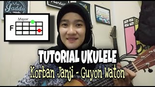 TUTORIAL UKULELE MUDAH | GUYON WATON - KORBAN JANJI