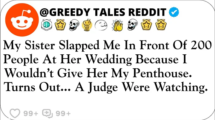 My Sister Slapped Me In Front Of 200 People At Her Wedding Because I Wouldn’t Give Her My Penthouse.