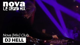 Dj Hell Nova Mix Club DJ set