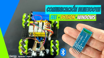 CONEXIÓN DE DISPOSITIVOS BLUETOOTH LE A PYTHON EN WINDOWS | Ble serial Python Arduino