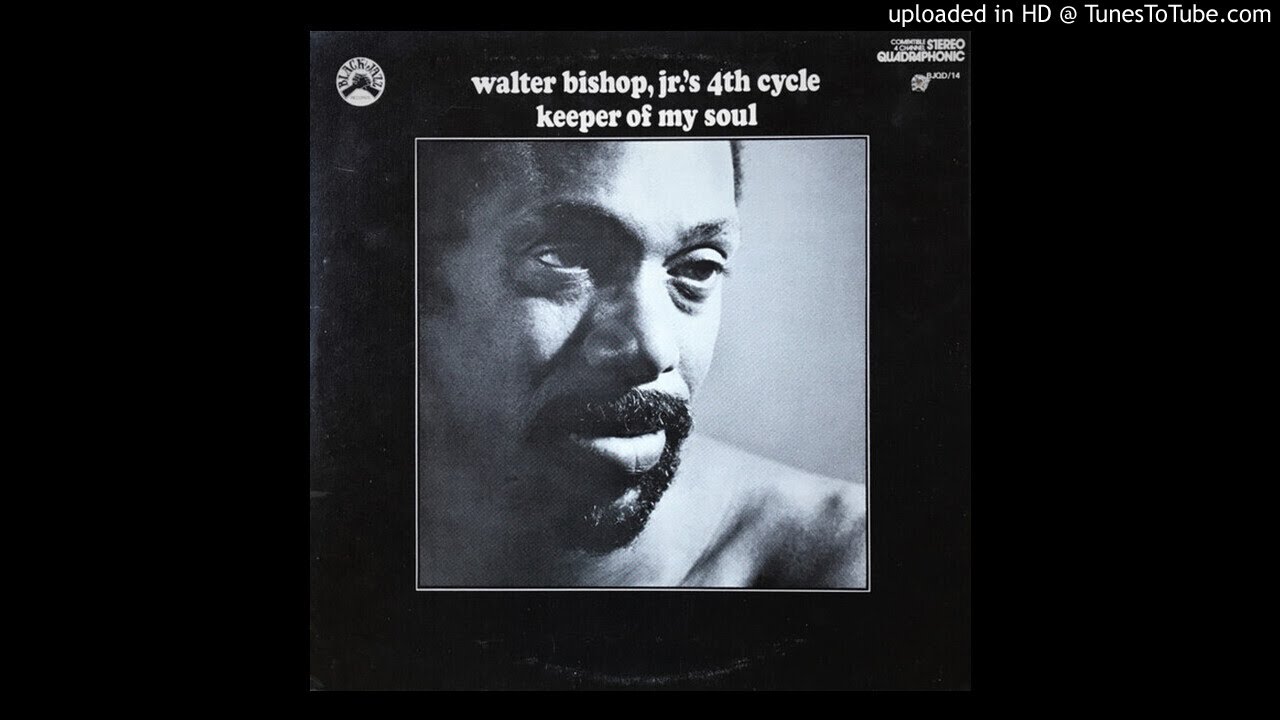 Watch WALTER BISHOP JR. - Keeper of my soul on YouTube
