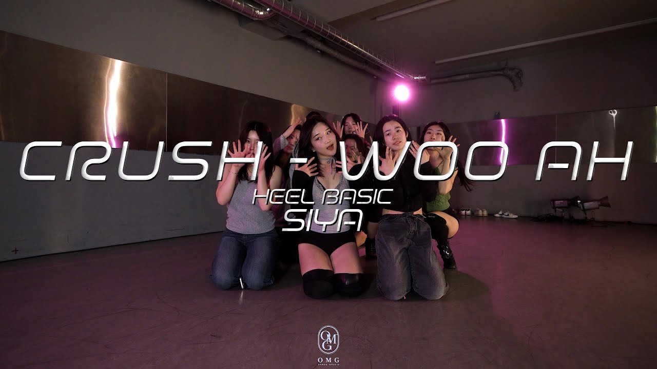 HEEL BASIC SIYA Choreography / CRUSH - woo ah - YouTube