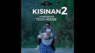 KISINAN 2 TECH HOUSE MIX ($zmm$mix)