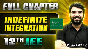 Indefinite Integration FULL CHAPTER | Class 12th Maths | Lakshya JEE