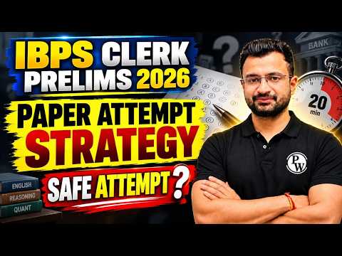 IBPS Clerk Prelims 2026 Paper Attempt Strategy🔥| SAFE ATTEMPT? | 20-20-20 Rule | by Sumit Verma Sir