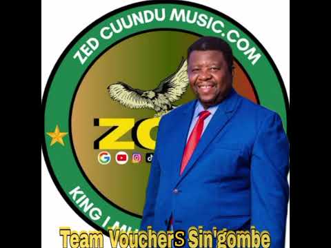 Team Vouchers Sin Gombe Katukwenyuna Ll ZedCuunduMusic Com