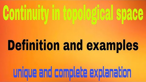 Continuity in topological spaces | continuous function in topology | continuity in topology