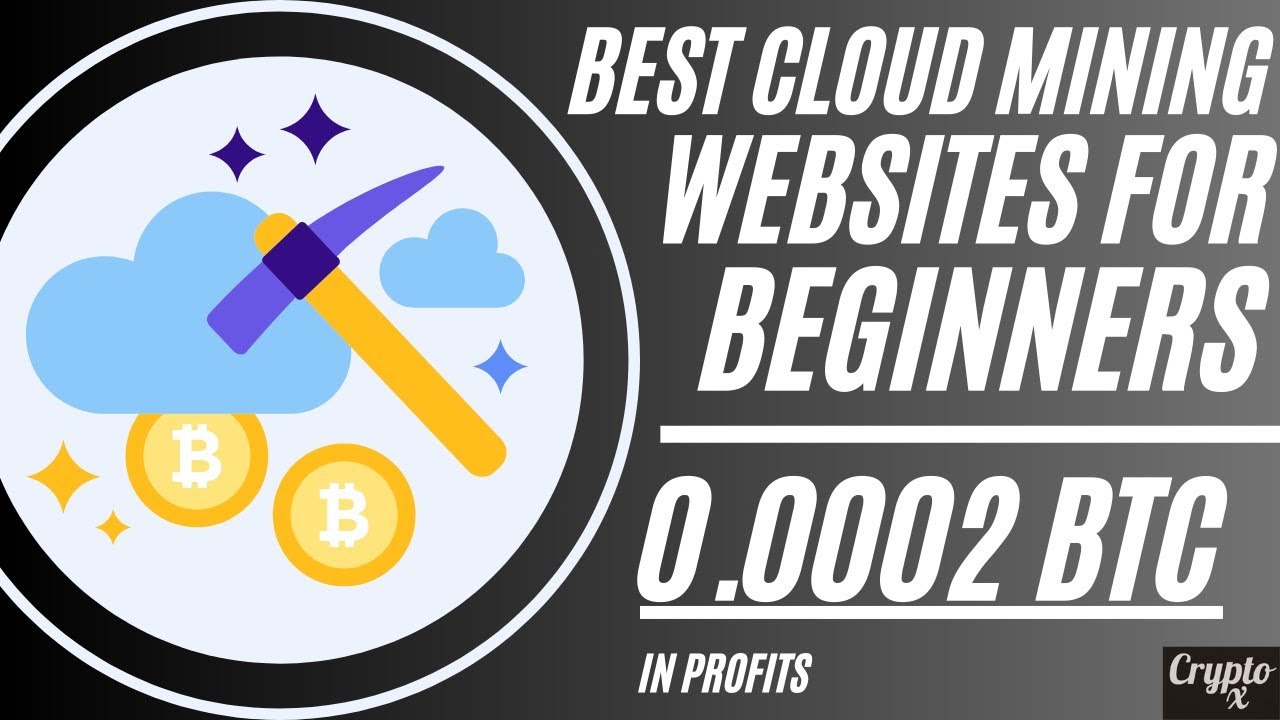 Best Cloud Mining Sites For Beginners | 7 Best BTC Cloud Mining Sites | Best  ETH Cloud Mining Sites - YouTube