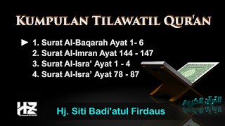 KUMPULAN Tilawatil Qur'an || Qariah Hj. Siti Badi'atul Firdaus
