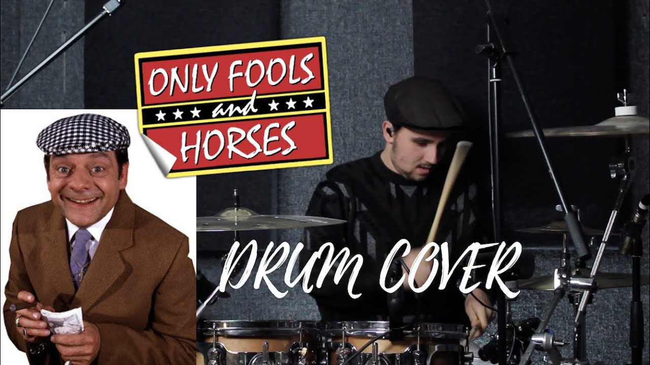Only Fools and Horses theme Drum cover YouTube