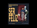 Herramientas para ser feliz. Episodio 17: Regálate a ti mismo lo que quieres de los demás.