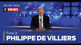 Face  Philippe De Villiers  5 Septembre 2025 cnews