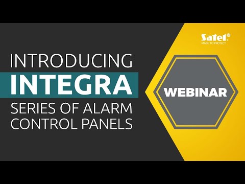 SATEL Webinar: Introducing the INTEGRA-series of Alarm Control Panels