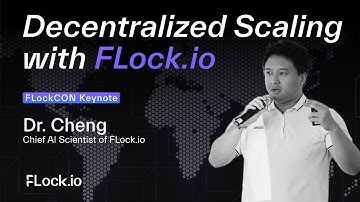 Decentralized Scaling with FLock.io | FLockCON 2025