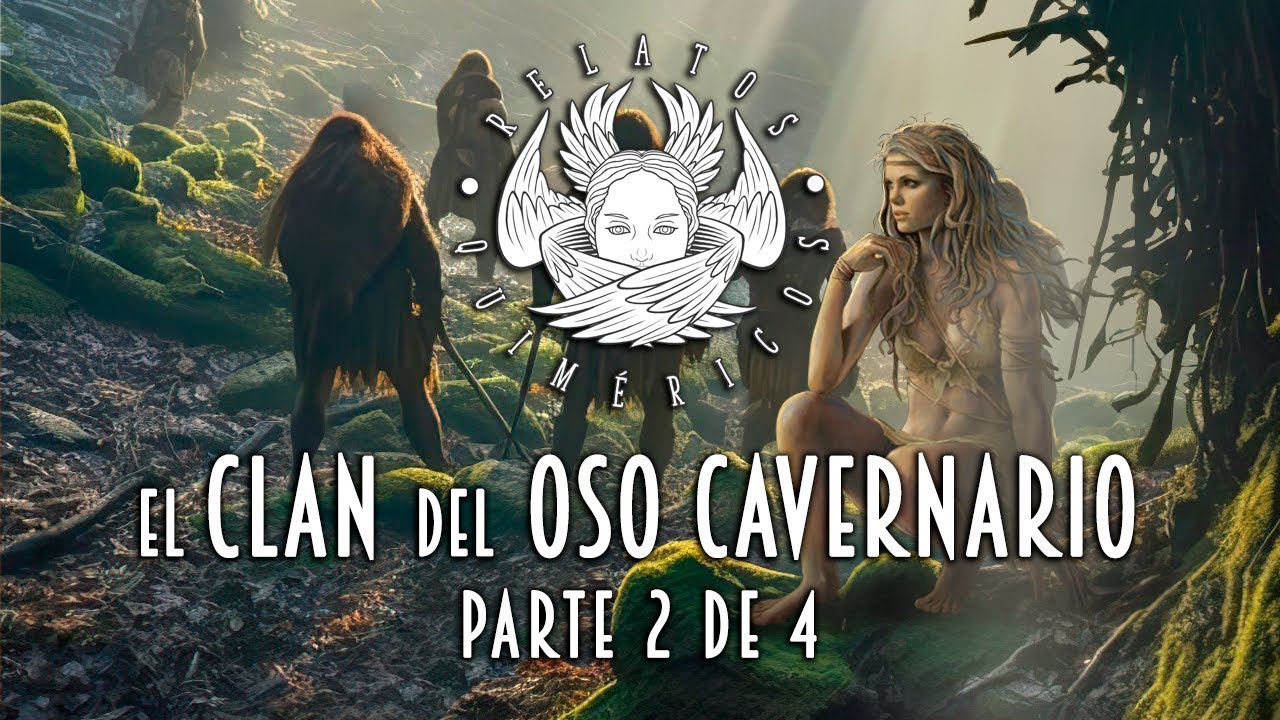 "El Clan del Oso Cavernario" de Jean M. Auel. Parte 2 de 4. - YouTube