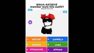 how many did you guess? 😸 guess the KATSEYE member by the outfit! (Beautiful Chaos Era) #kahoot