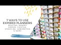 7 WAYS TO USE EXPIRED PLANNERS