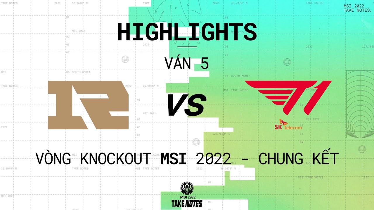 RNG vs T1 | Highlights Game 5 | Chung Kết MSI 2022