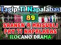 SAANEN A MAISUBLI PAY TI NAPALABAS – letter fr Estrella｜LAGIP TI NAPALABAS｜Ilocano Old Radio Stories
