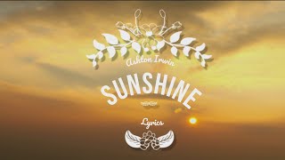 Sunshine - Ashton Irwin (Lyrics/Letra)