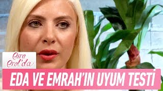 Eda ve Emrah'ın uyum testini sakın kaçırmayın! - Esra Erol'da 21 Haziran 2017 Resimi