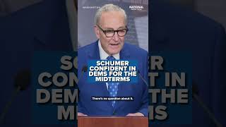 Schumer shares confidence in the Democrats headed into the midterms