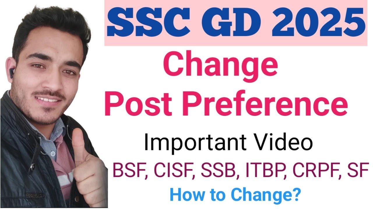 SSC GD 2025 Important Video || Change Post Preference. 