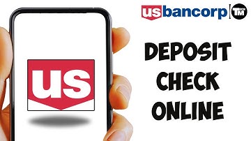 How to Deposit Check on US Bank (2024)