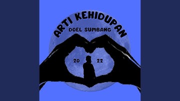 Arti Kehidupan 2022