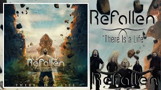 REFALLEN - "There Is A Life"