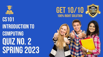 CS101-Introduction to Computing Quiz 2 Spring 2023 Solution #vu #quiz #quiz1 #solution #computing