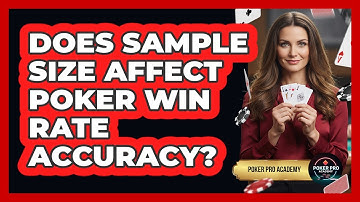 Does Sample Size Affect Poker Win Rate Accuracy?