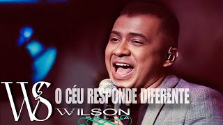 Wilson Silva - O CÉU RESPONDE DIFERENTE- Clipe Oficial