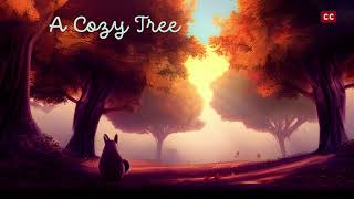 A Cozy Tree I Childrens Books Read Aloud I Storytime For Kids