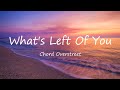 Chord Overstreet What S Left Of You Lyrics 