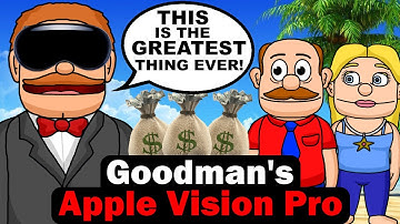 SML Movie: Goodman’s Apple Vision Pro! Animation