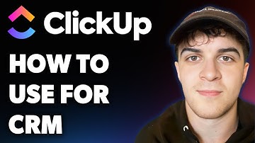 How to Use Clickup for Crm (Full 2025 Guide)