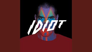 Idiot (feat. Martin Svatek)