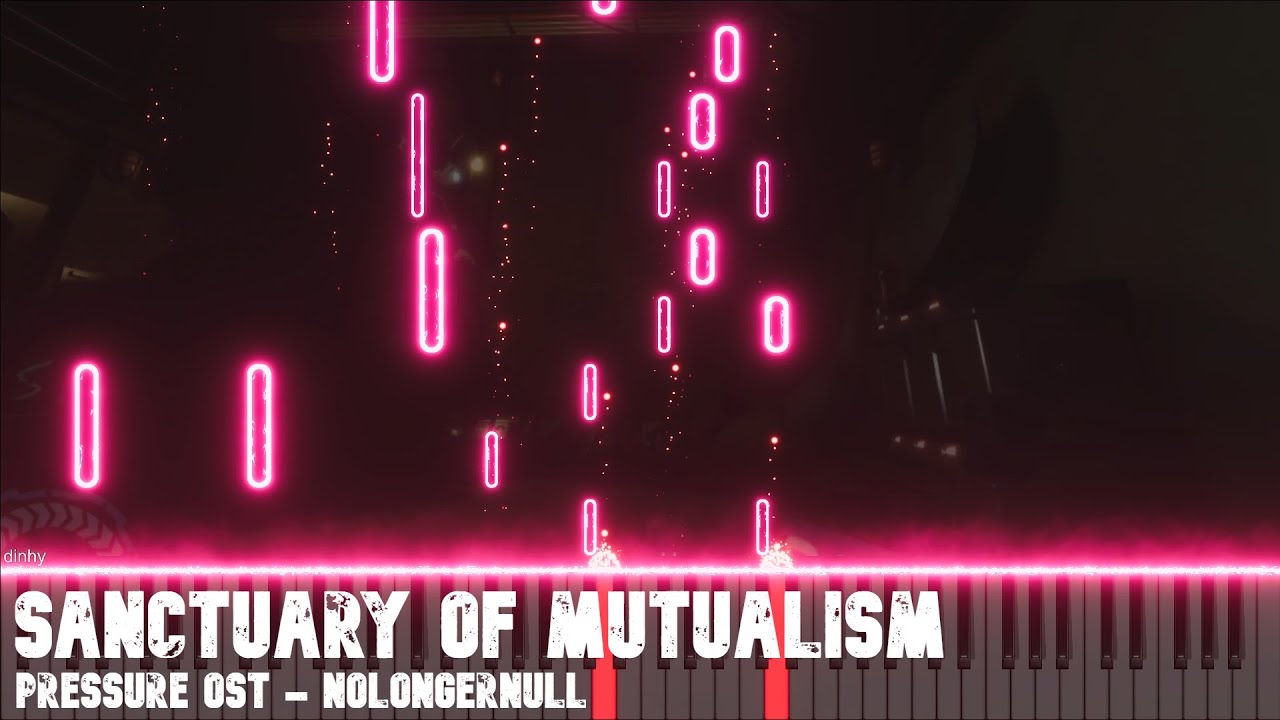 Sanctuary Of Mutualism (Pressure Game OST) Piano Arrangement - NoLongerNull