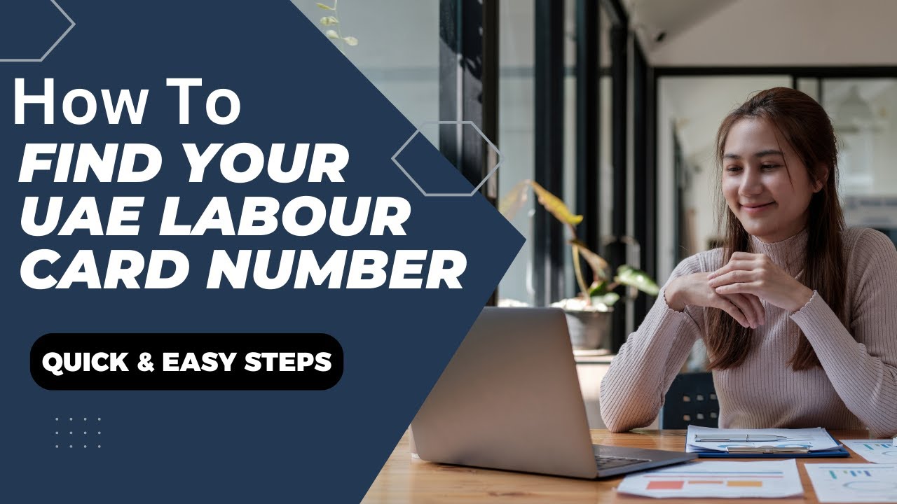 How to Find Your UAE Labour Card Number | Quick & Easy Steps (2025 ...