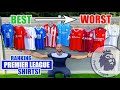 RANKING PREMIER LEAGUE SHIRTS FROM BEST TO WORST!